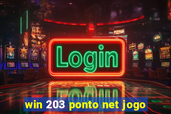 win 203 ponto net jogo